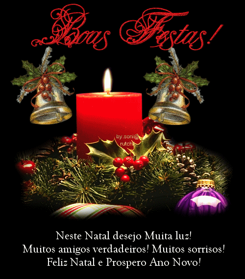 Boas Festas! Neste Natal desejo Muita Luz! Muitos amigos verdadeiros! Muitos...