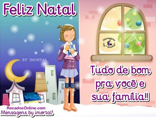 Feliz Natal Tudo de bom pra você e sua família!!
