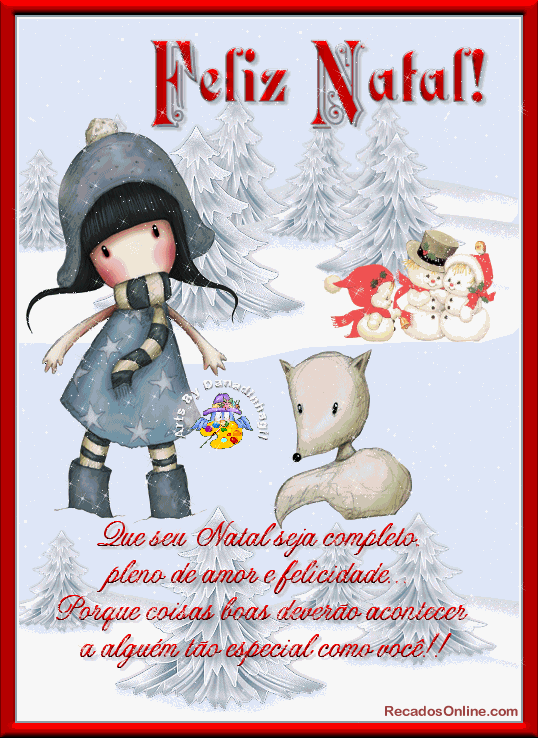 Feliz Natal! Que seu Natal seja completo, pelo de amor e felicidade...
