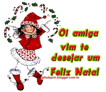 Oi, Amiga. Vim te desejar um Feliz Natal!
