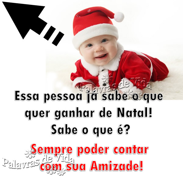 Essa pessoa já sabe o que quer ganhar de Natal! Sabe o que é?...