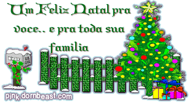 Um Feliz Natal pra você... e pra toda sua família.