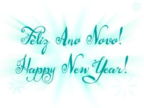 Feliz Ano Novo! Happy New Year!