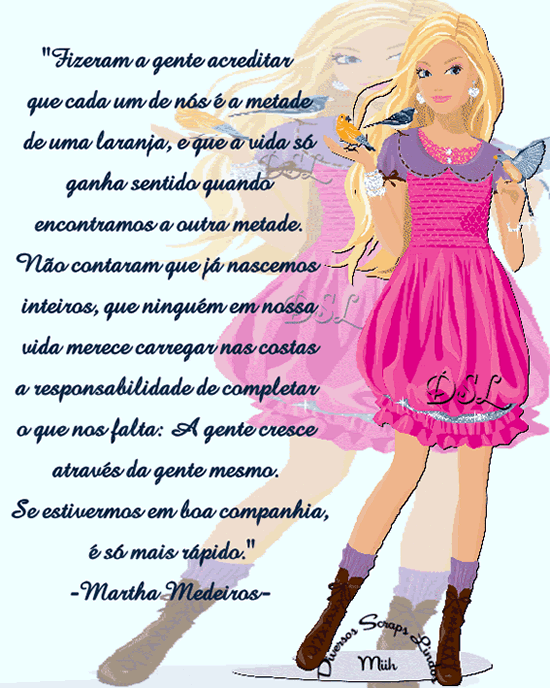 Fizeram a gente acreditar que cada um de nós é a metade de uma...