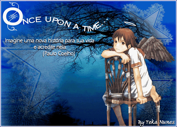 Imagine uma nova história para a sua vida e acredite nela. Paulo Coelho