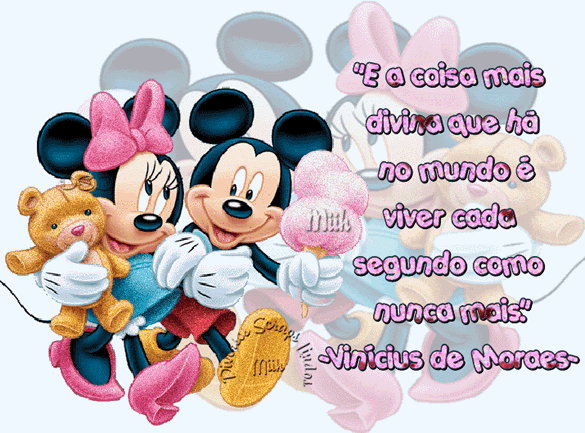 E a coisa mais divina que há no mundo é viver cada segundo...