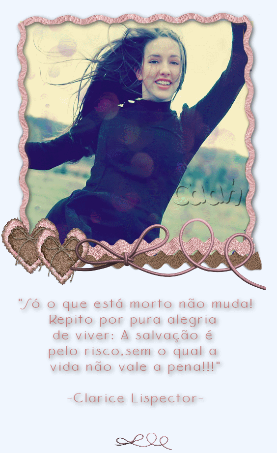 Só o que está morto não muda! Repito por pura alegria...