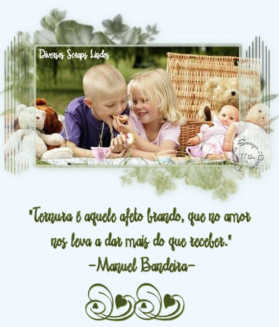 Ternura é aquela afeto brando que no amor nos leva a dar mais do que...