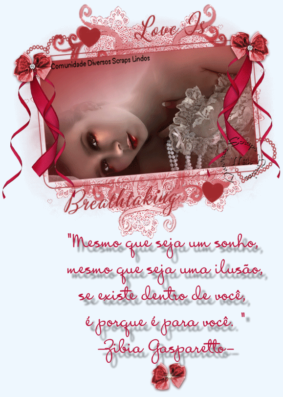 Mesmo que seja um sonho, mesmo que seja ilusão, se existe dentro de...