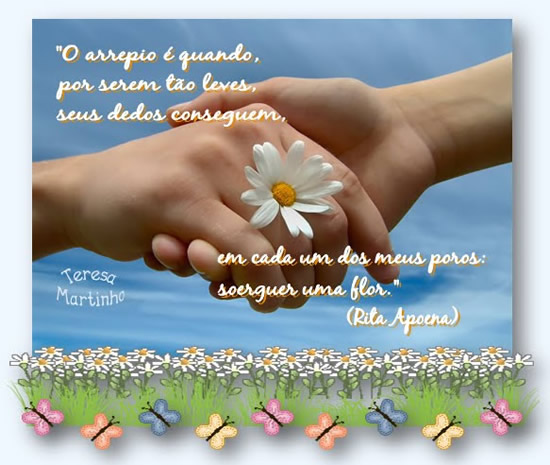 O arrepio é quando, por serem tão leves, seus dedos conseguem...