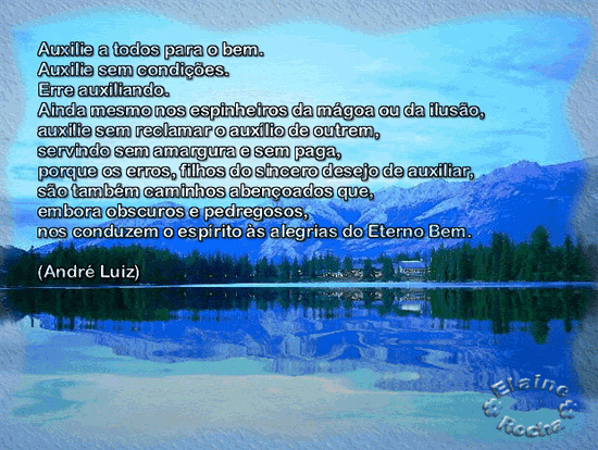 Auxilie a todos para o bem. Auxilie sem condições. Erre...
