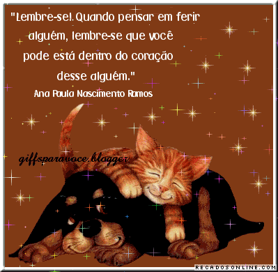 Lembre-se: quando pensar em ferir alguém, lembre-se que você...