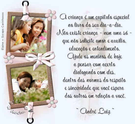 A criança é um capítulo especial no livro do seu...
