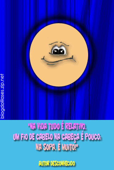 Na vida tudo é relativo. Um fio de cabelo na cabeça é...