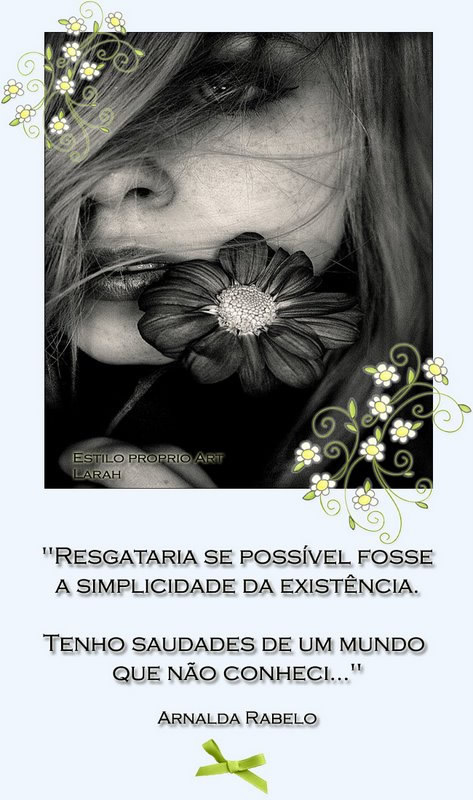 Resgataria se possível fosse a simplicidade da existência...