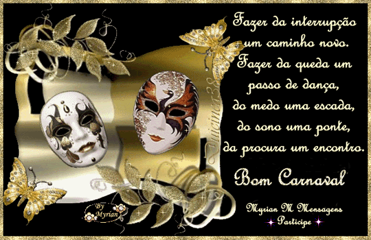 Fazer da interrupção um caminho novo. Fazer da queda um passo...