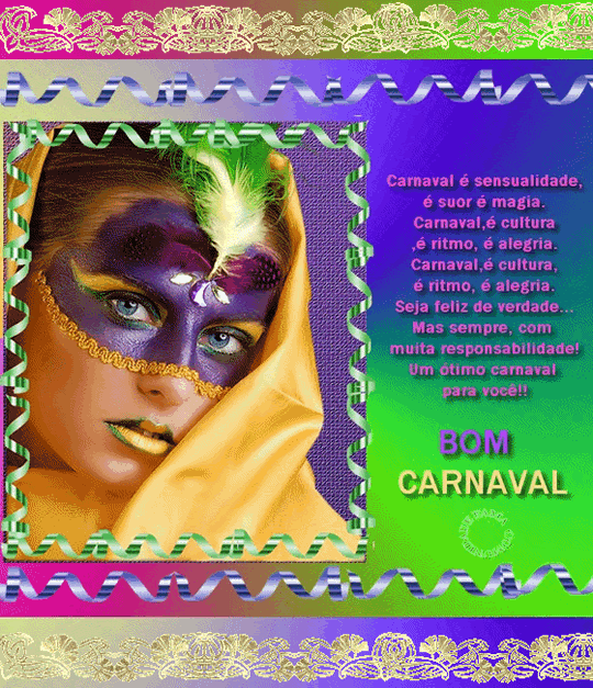 Carnaval é sensualidade, é suor, é magia. Carnaval...