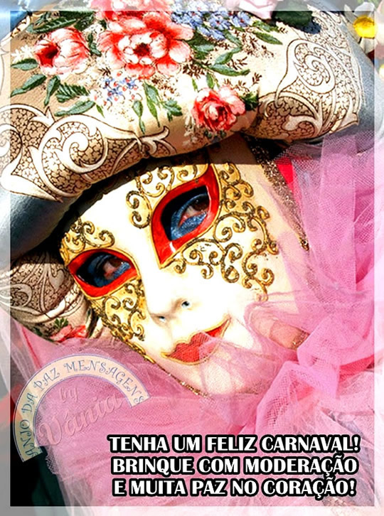 Tenha um Feliz Carnaval! Brinque com moderação e muita paz no...