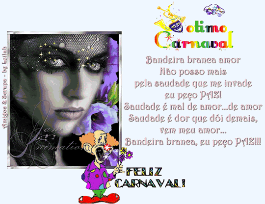 Ótimo Carnaval Bandeira branca amor Não posso mais pela...