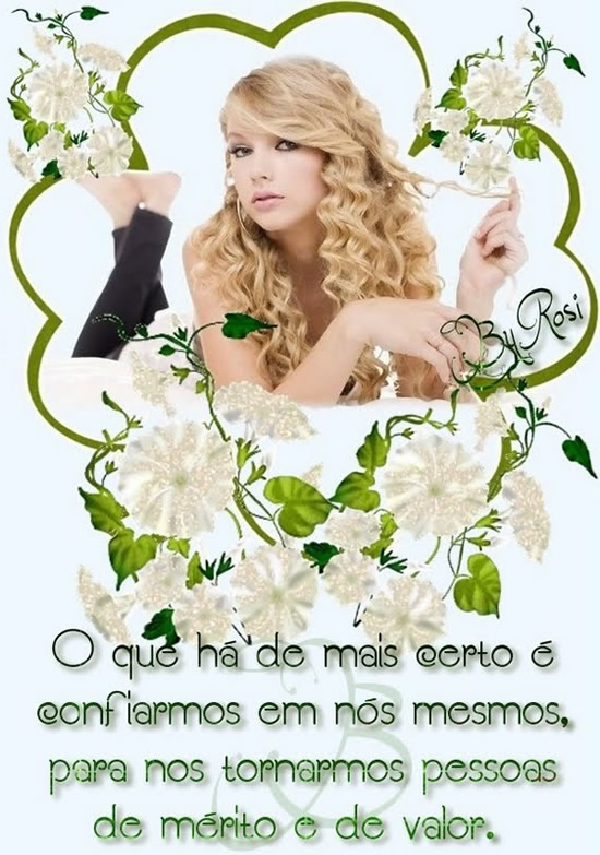 O que há de mais certo é confiarmos em nós mesmos, para...