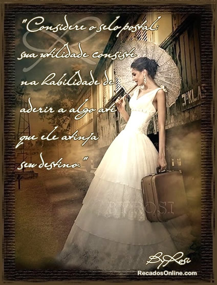 Considere o selo postal: sua utilidade consiste na habilidade de aderir a...