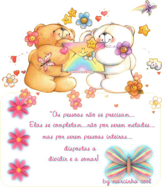 As pessoas não se precisam... Elas se completam... não por...