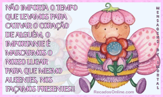 Não importa o tempo que levamos para cativar o coração...