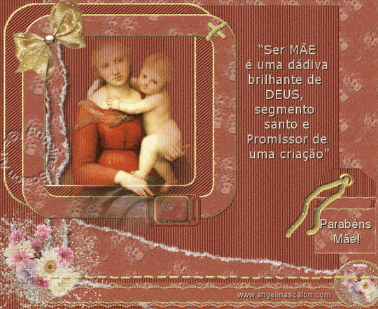 Ser Mãe é uma dádiva brilhante de Deus, segmento santo...