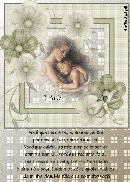 Você que me carregou no seu ventre por nove meses,sem se queixar...