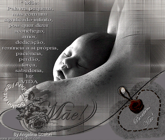 Mãe: palavra pequena mas com um significado infinito, pois quer dizer...