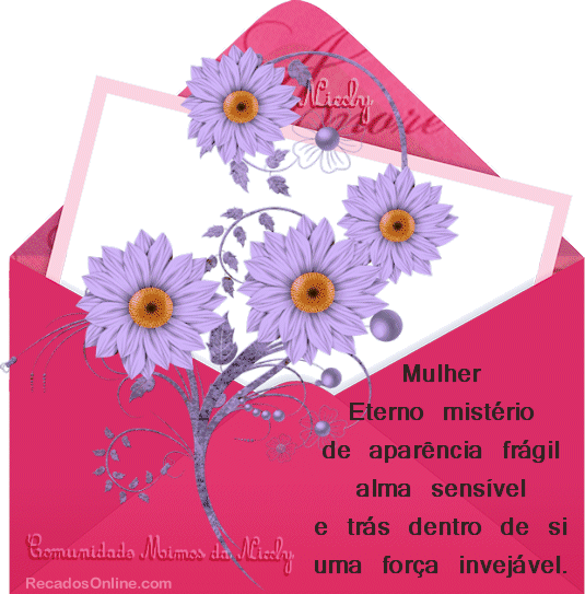 Mulher Eterno mistério de aparência frágil alma...