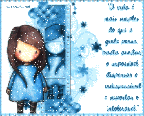 A vida é mais simples do que a gente pensa; basta aceitar o...