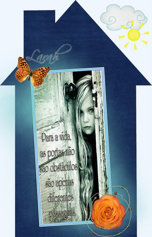 Para a vida, as portas não são obstáculos. São...