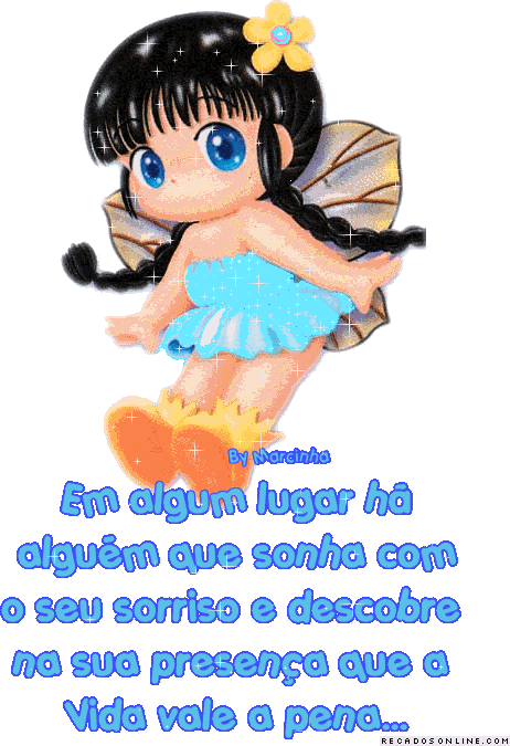 Em algum lugar há um alguém que sonha com o seu sorriso e...