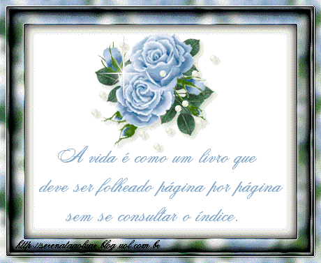 A vida é como um livro que deve ser folheado página por...