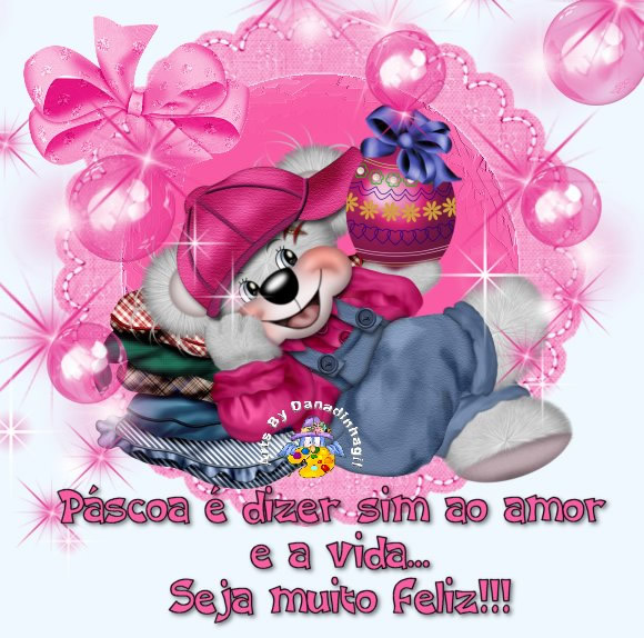 Páscoa é dizer sim ao amor e a vida seja muito feliz!