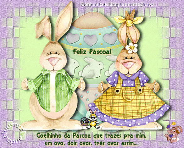 Feliz Páscoa! Coelhinho da Páscoa que trazes pra mim. um ovo...