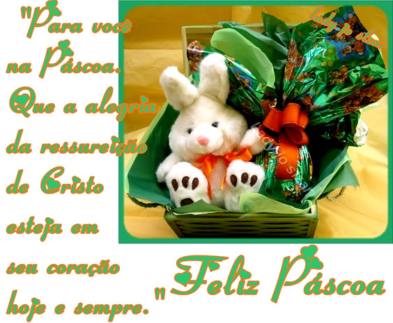 Para você na pascoa. Que a alegria da ressurreição de...