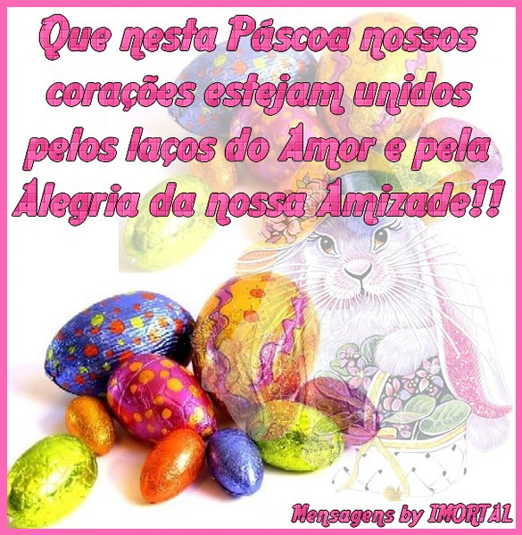 Que nesta Páscoa nossos corações estejam unidos pelos...