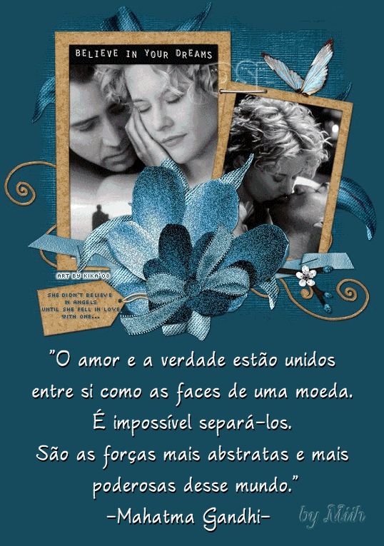 O amor e a verdade estão unidos entre si como as faces de uma moeda...