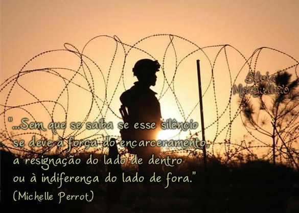 ... Sem que se saiba se esse silêncio se deve à força do...