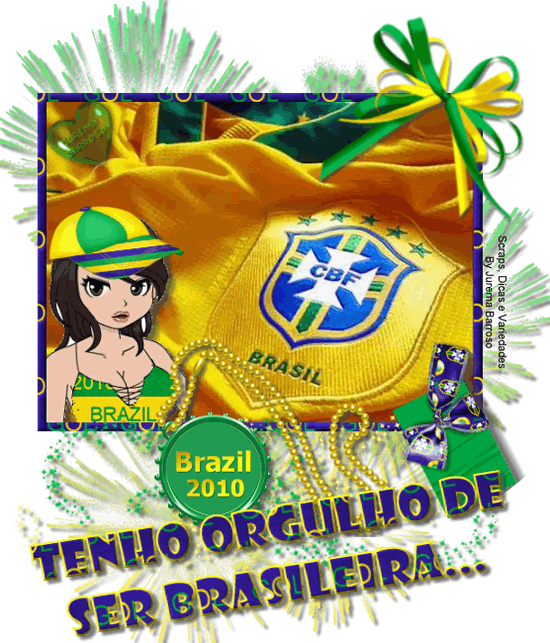 Tenho orgulho de ser brasileira...
