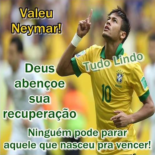 Valeu Neymar! Deus abençoe sua recuperação...