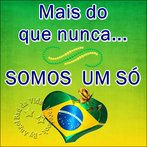 Mais do que nunca... Somos um só.