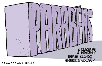 E desculpe a demora! enviei usando energia solar! O que, aliás, me...