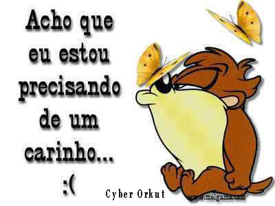 Acho que eu estou precisando de um carinho...