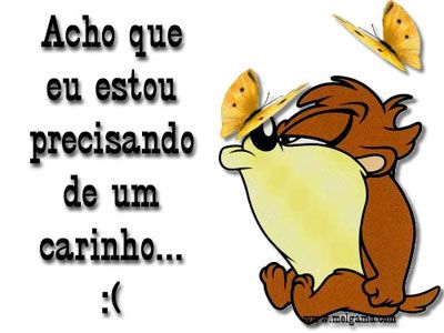 Acho que eu estou precisando de um carinho...
