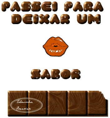 Passei para deixar um beijinho sabor chocolate