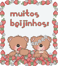 Muitos Beijinhos!
