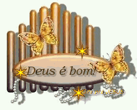 Deus é bom!